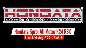 Hondata Kpro Live Training: All Motor K24 Acura RSX Part 3
