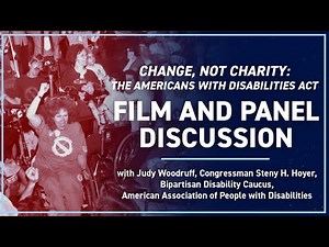 Film and Panel Discussion on Change, Not Charity: The Americans With Disabilities Act