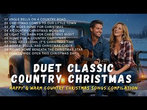 Duet Classic Country Christmas 🎄 | Happy & Warm Country Christmas Songs Compilation