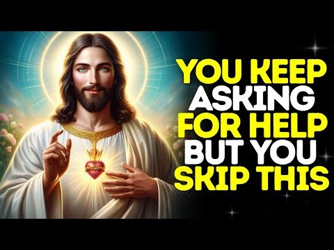 YOU KEEP ASKING FOR HELP BUT YOU SKIP THIS GOD'S SIGN | GOD MESSAGE TODAY FOR YOU | GOD'S MESSAGE