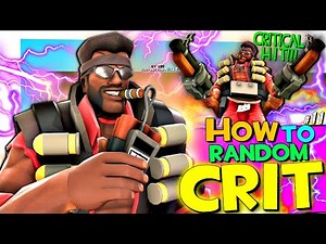TF2: How to Random Crit #11 (Fair and Balanced)