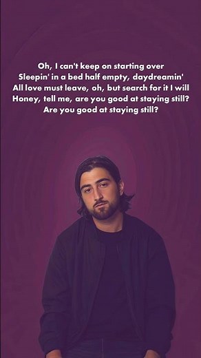 Noah Kahan — Staying Still (Lyrics)