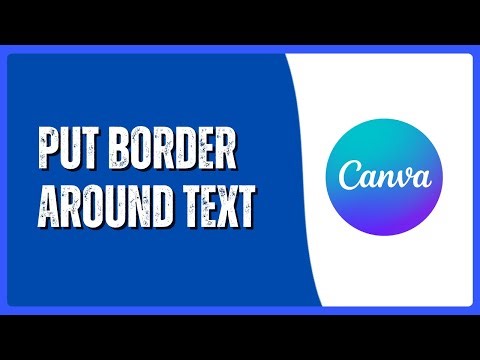 How to Put a Border Around Text in Canva