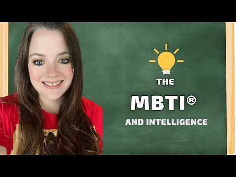 The Myers Briggs (MBTI) Types and Intelligence