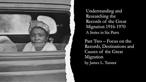 Part Two Tracing Your Ancestors in The Great Migration Back in Time - Destinations and Causes