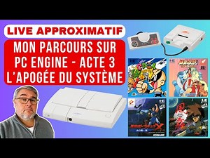 Live : Mon parcours sur PC Engine - Acte III - L'Apogée du système