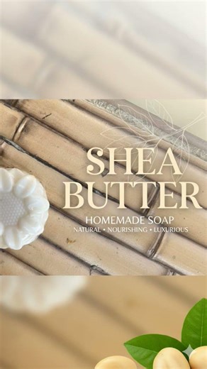 Homemade Shea Butter Soap