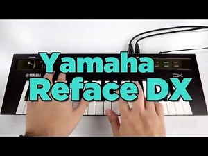 Yamaha Reface DX Demo