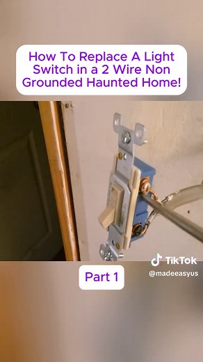 How To Replace A Light Switch in a 2 Wire Non Grounded Home