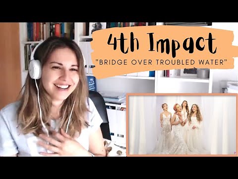 REACTING to 4th Impact's "Bridge over troubled water"
