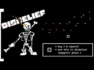 Disbelief - Papyrus's Interstellar Retribution (Phase 1) | Undertale X Underswap Bouncing Square !
