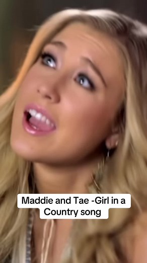La chica en una canción country de Maddie y Tae