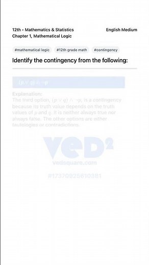 Mathematical Logic Contingency Explained 12th Grade