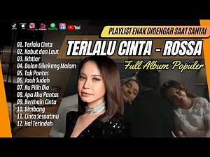 ROSSA FULL ALBUM PILIHAN TERBAIK - KUMPULAN LAGU ROSA TERBAIK VIRAL TIKTOK TERBARU 2024 - LAGU POP