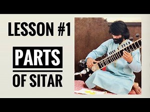 Sitar Tutorial Lesson1 || Basic Introduction of Sitar|| Parts of Sitar || By Dr Ashok Kumar Chambyal