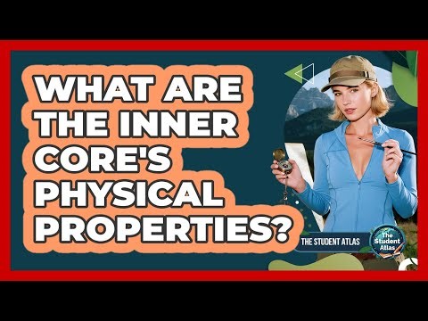 What Are the Inner Core's Physical Properties?