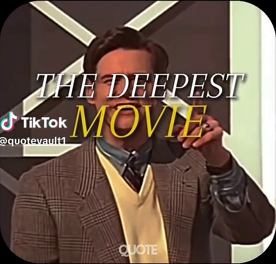 Deepest Movie Quotes That Resonate with Life