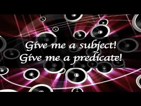 Subject and Predicate Song - Educational Music Video
