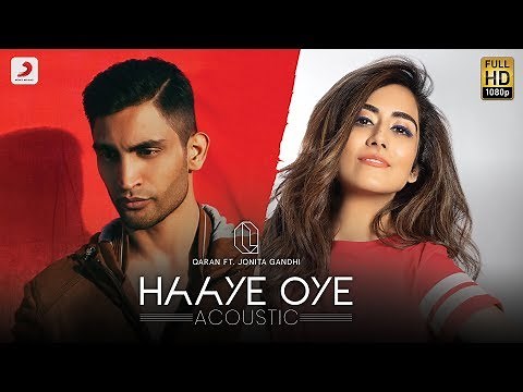 Haaye Oye [Acoustic] – QARAN ft. Jonita Gandhi | Love Song of 2019 | Studio Version