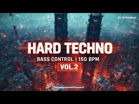 🔥 Hard Techno – Bass Control / 150 BPM Vol.2 🔥