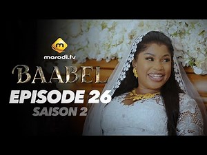 Série - Baabel - Saison 2 - Episode 26 - VOSTFR