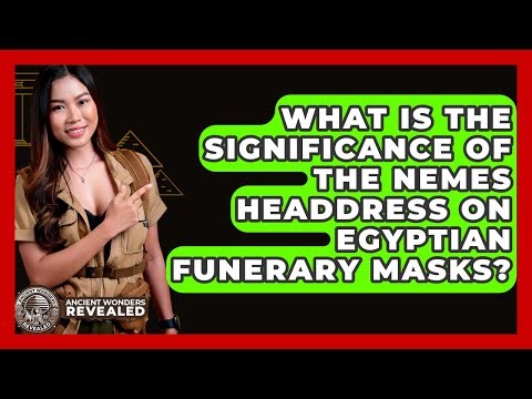 What Is The Significance Of The Nemes Headdress On Egyptian Funerary Masks?