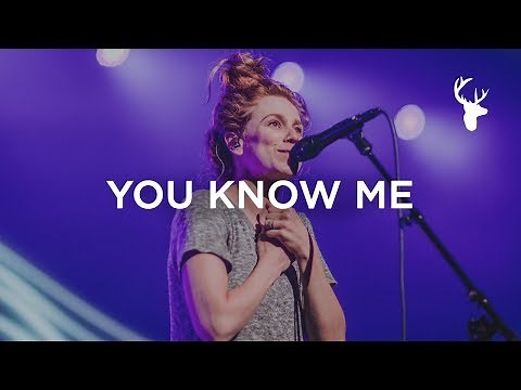 You Know Me - Steffany Gretzinger | Bethel Music Worship