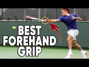 What's the Best Tennis Forehand Grip?