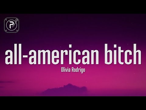 Olivia Rodrigo - all-american bit** (Lyrics)