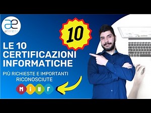 Le 10 Certificazioni Informatiche più richieste e RICONOSCIUTE dal Miur
