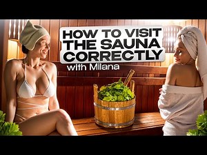 [4K] Natural Relaxation: How To Visit Sauna Correctly