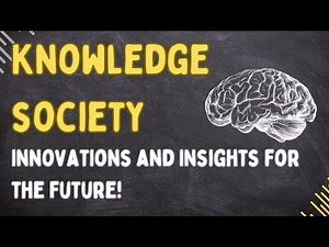 Knowledge Society - What is it? (Explained in 2 Minutes)