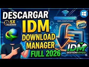 Descargar Internet Download Manager 2026 full + Fácil y Seguro