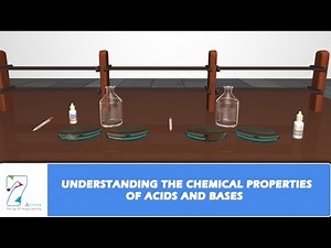UNDERSTANDING THE CHEMICAL PROPERTIES OF ACIDS AND BASES