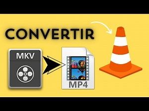 comment convertir une vidéo MKV en MP4 avec VLC