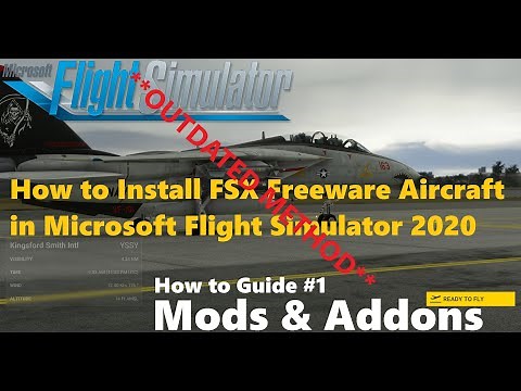 How to Import FSX Aircraft in Oct 2020 Guide #1 - Mods & Addons for Microsoft Flight Simulator 2020