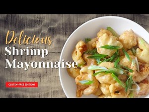 The Best Gluten-Free Crispy Mayonnaise Honey Shrimp Recipe