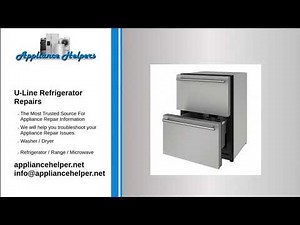 U-Line Refrigerator Repairs