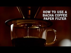 Bacha Coffee | How to Use a Paper Coffee Filter