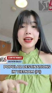 🇻🇳 (Southern Dialect) How many of these places have you been to? 👇😄