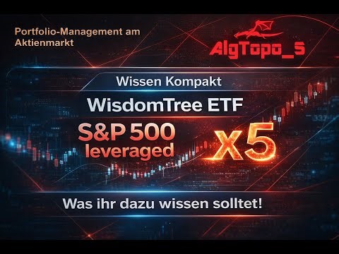 💡 Focus on: WisdomTree ETF S&P 500 leveraged x5 - Warum?