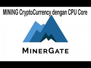 Tutorial CPU Mining Bitcoin dengan Minergate