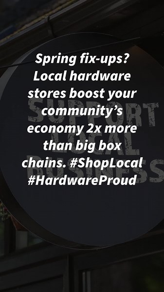 Spring fix-ups? Local hardware stores boost your community’s economy 2x more than big box chains. #ShopLocal #HardwareProud