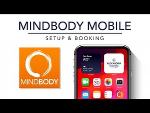 MindBody Mobile Guide: Setup & Booking - Alexandria Wellness