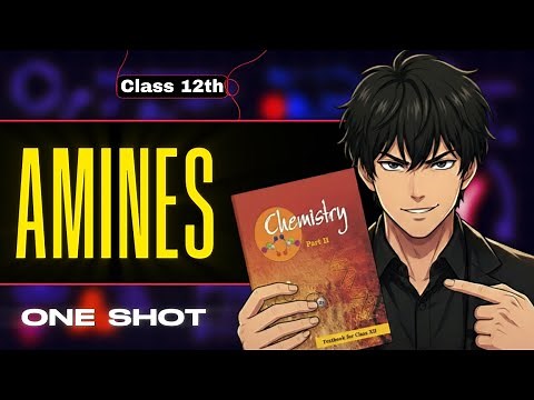 🔥 Amines | Class 12 Chemistry One Shot