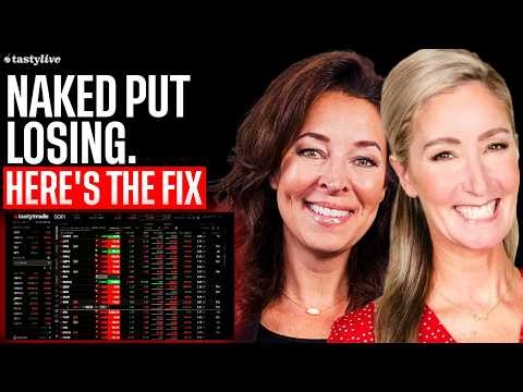 Your Naked Put Is Losing Money. Here's Exactly What Liz and Jenny Do Next.