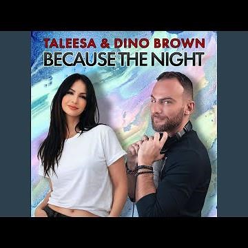 Because The Night