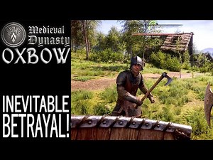 Inevitable Betrayal! | Oxbow | Medieval Dynasty Gameplay | EP 20