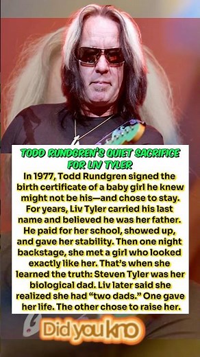 Todd Rundgren’s Quiet Sacrifice for Liv Tyler