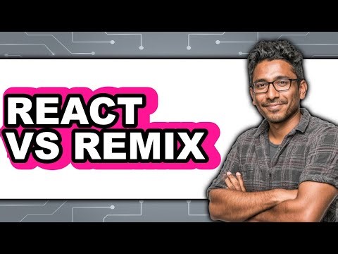 React vs Remix - 2025 Comparison